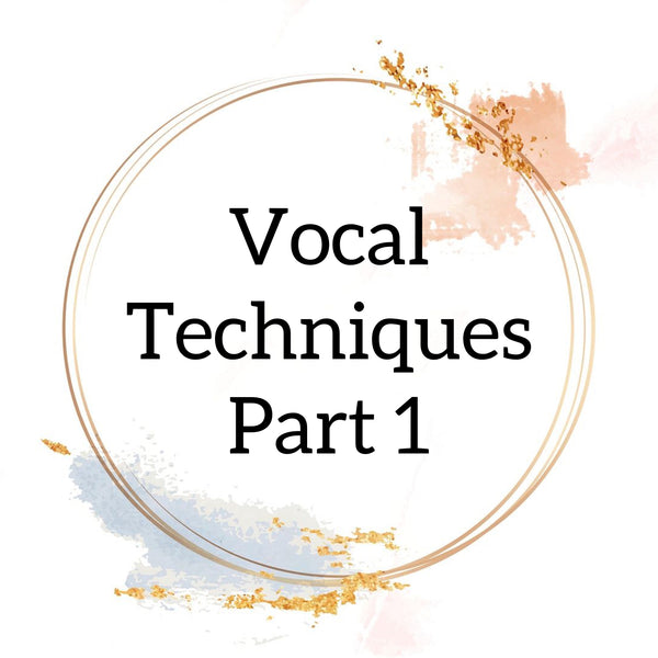 Vocal techniques - part 1