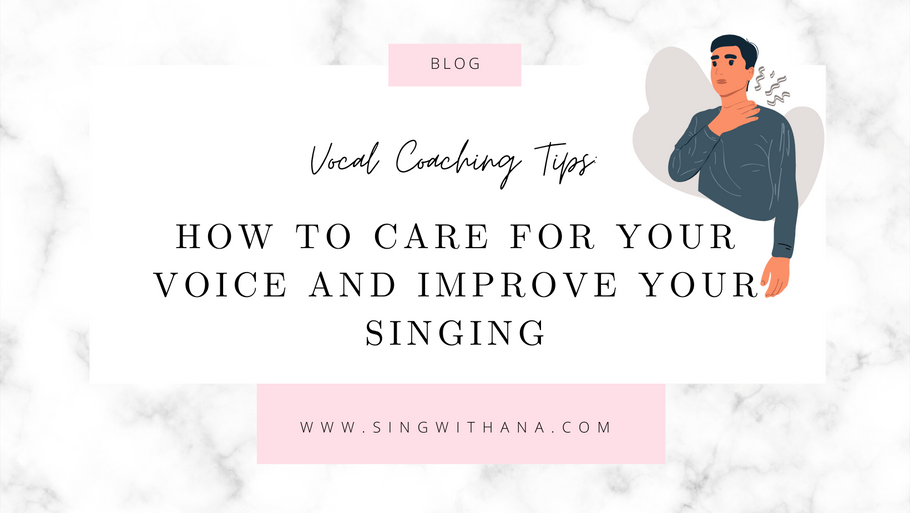Vocal Coaching Tips: How to Care for Your Voice and Improve Your Singing
